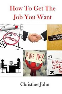 How to Get the Job You Want