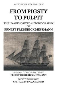 From Pigsty to Pulpit