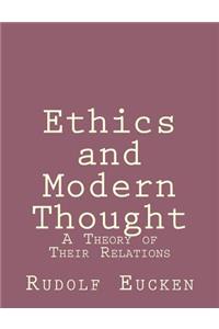 Ethics and Modern Thought