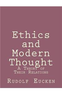 Ethics and Modern Thought