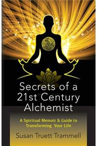 Secrets of a 21st Century Alchemist