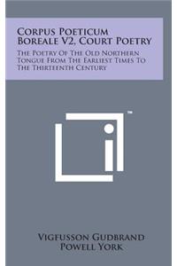 Corpus Poeticum Boreale V2, Court Poetry
