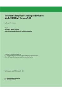 Stochastic Empirical Loading and Dilution Model (SELDM) Version 1.0.0