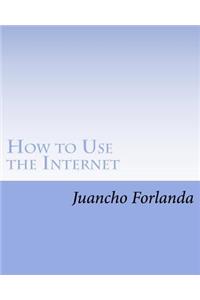 How to Use the Internet