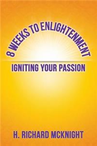 8 Weeks to Enlightenment