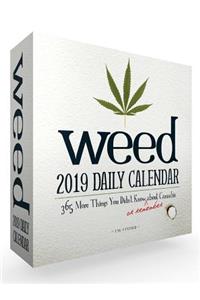 Weed 2019 Daily Calendar: 365 More Things You Didn't Know (or Remember) about Cannabis