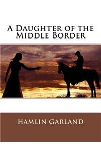 A Daughter of the Middle Border