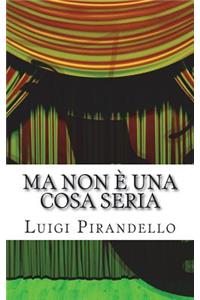 Ma non è una cosa seria