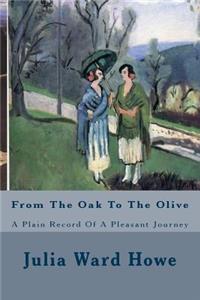 From The Oak To The Olive