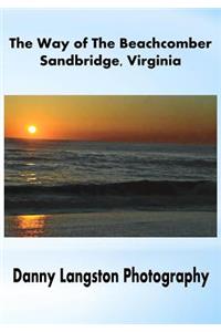 Way of the Beachcomber - Sandbridge, Virginia