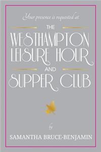 The Westhampton Leisure Hour and Supper Club