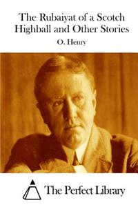 Rubaiyat of a Scotch Highball and Other Stories
