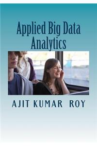 Applied Big Data Analytics