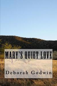 Mary's Quiet Love