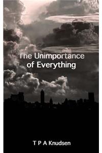 Unimportance of Everything