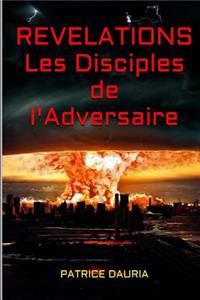 Revelations - Les Disciples de l'Adversaire