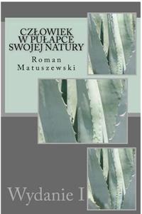 Czlowiek W Pulapce Swojej Natury