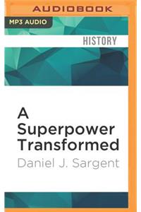 Superpower Transformed