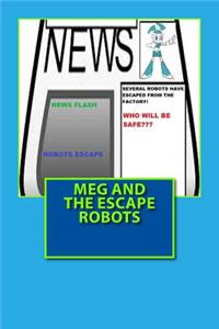 Meg and the escape robots