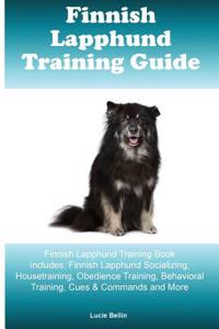 Finnish Lapphund Training Guide Finnish Lapphund Training Book Includes