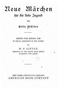 Neue märchen für die liebe jugend