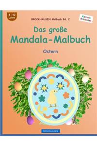 BROCKHAUSEN Malbuch Bd. 2 - Das große Mandala-Malbuch