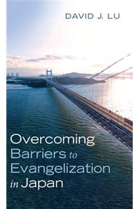 Overcoming Barriers to Evangelization in Japan