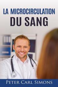 La Microcirculation du Sang
