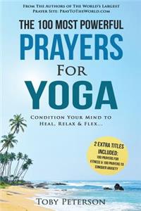 Prayer the 100 Most Powerful Prayers for Yoga 2 Amazing Bonus Books to Pray for Fitness & Anxiety