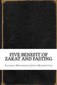 Five Benefit of Zakat and Fasting
