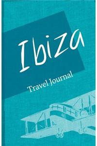 Ibiza Travel Journal: Diary Notebook Trip to Ibiza Diary