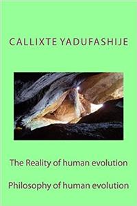 The Reality of Human Evolution: Philosophy of Human Evolution