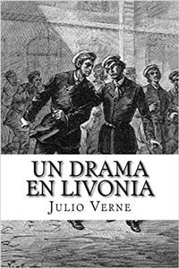 Un Drama en Livonia (Spanish) Edition