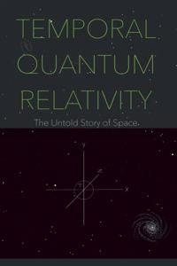 Temporal Quantum Relativity