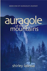 Auragole of the Mountains (Book One)