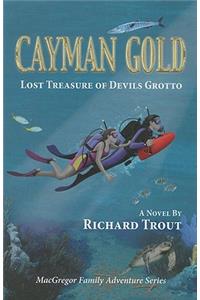 Cayman Gold: Lost Treasure of Devils Grotto