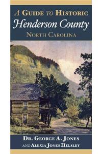 Guide to Historic Henderson County, North Carolina