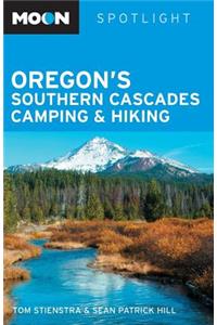 Moon Spotlight Oregon's Southern Cascades Camping and Hiking
