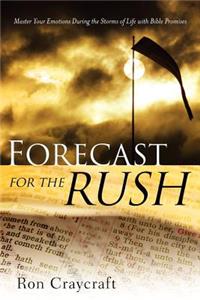 Forecast For The Rush