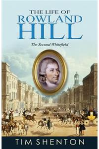 The Life of Rowland Hill