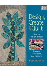 Design, Create, and Quilt