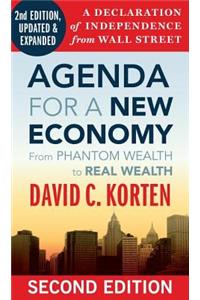 Agenda for a New Economy: From Phantom Wealth to Real Wealth