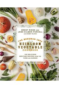 The Beekman 1802 Heirloom Vegetable Cookbook