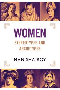 Women, Stereotypes and Archetypes