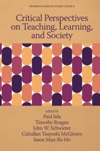 Critical Perspectives on Teaching, Learning, and Society