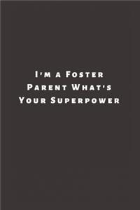 I'm a Foster Parent What's Your Superpower