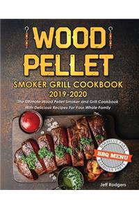 Wood Pellet Smoker Grill Cookbook 2019-2020