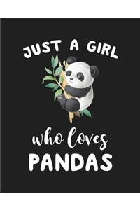 Just A Girl Who Loves Pandas