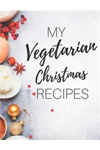 My Vegetarian Christmas Recipes