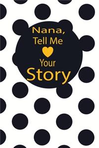 nana, tell me your story